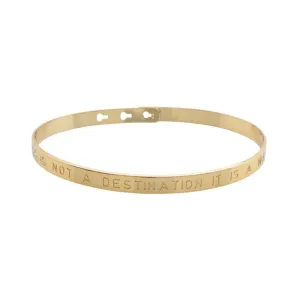 Gold Happiness is not a destination Engraved Bracelet